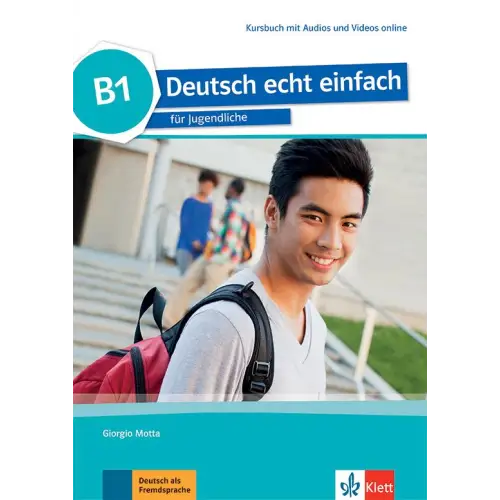 Deutsch echt einfach für jugendliche b1 kursbuch mit audios und videos online - deutsch echt einfach für jugendliche b1