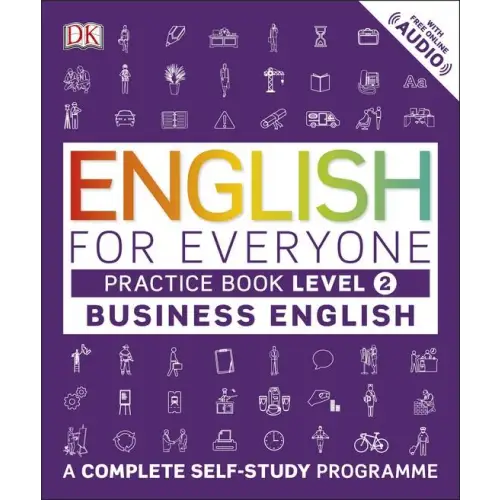 English for everyone business english level 2 practice book a visual self study guide - english for everyone business