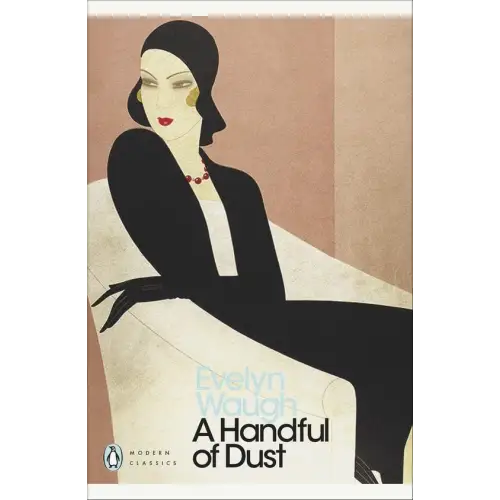 A handful of dust (penguin classic) - a handful of dust (penguin classic) - boek